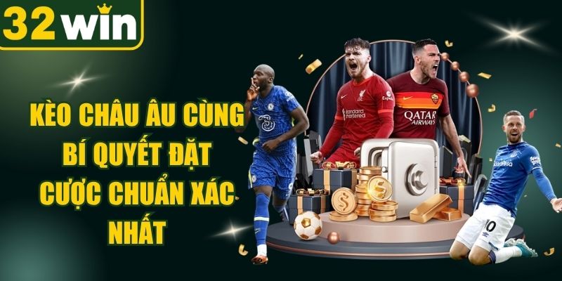 Kèo Châu Âu
